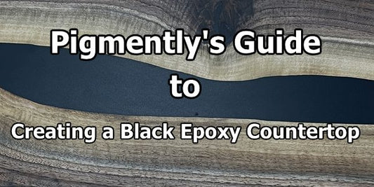 A text overlay that says "Pigmently's Guide to Creating a Black Epoxy Countertop"